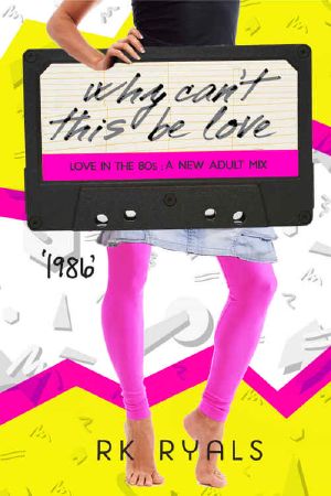 [Love in the 80s 07] • 1986 · Why Can't This Be Love